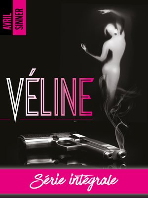 cover image of Véline--L'intégrale